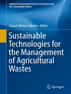 cover image of Sustainable Technologies for the Management of Agricultural Wastes